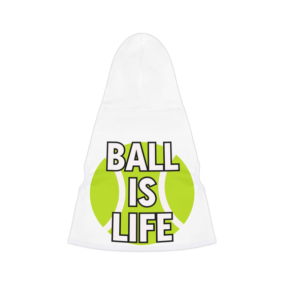 'Ball is Life' Dog Hoodie