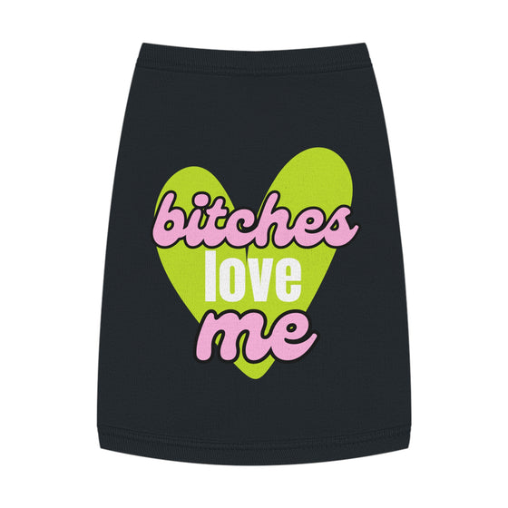 'B!tches Love Me' Pet Hoodie