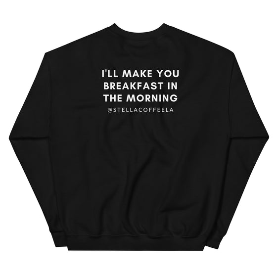 "I'll Make You Breakfast" Sweatshirt (dark)